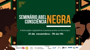 ABEL promove terceiro encontro do Semin&aacute;rio Consci&ecirc;ncia Negra